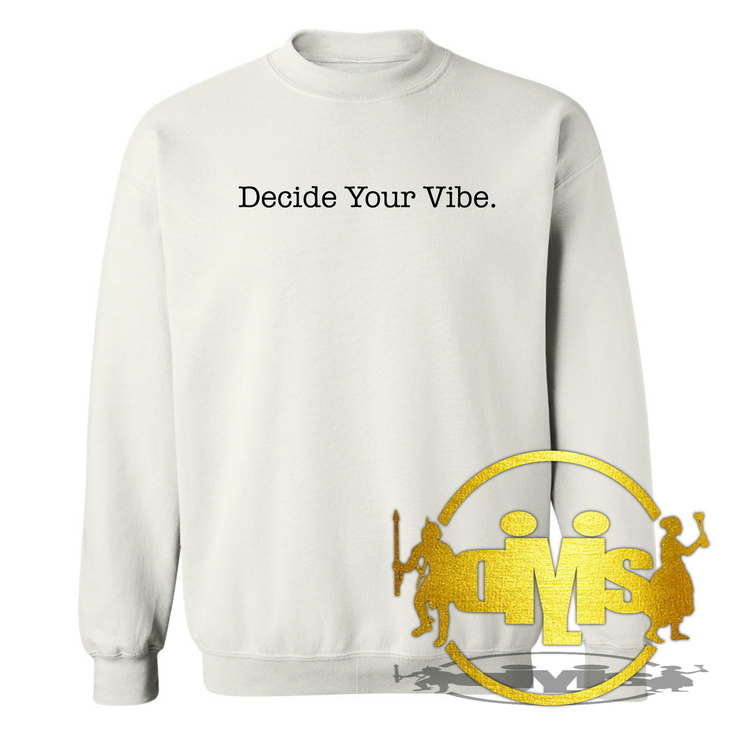 Decide your vibe. | 3D Puffed Design | Crewneck Sweater
