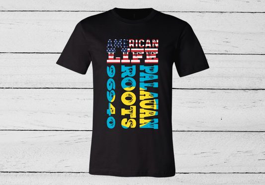 AMERICAN LIFE PALAUAN ROOTS ADULT SHIRT | VERSION III