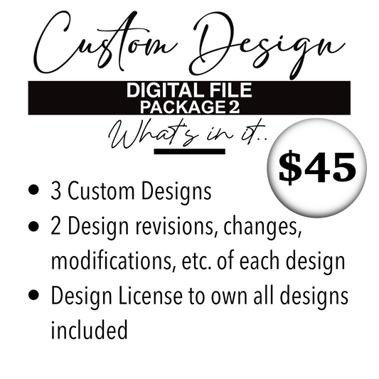 Custom Designs